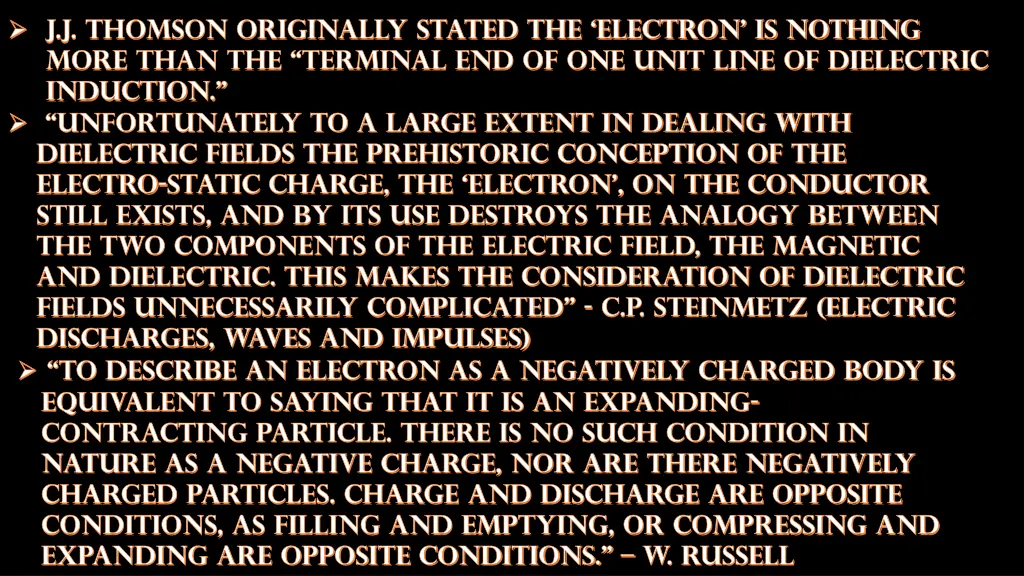 j j thomson originally stated the electron