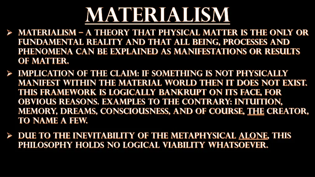 materialism materialism a theory that physical