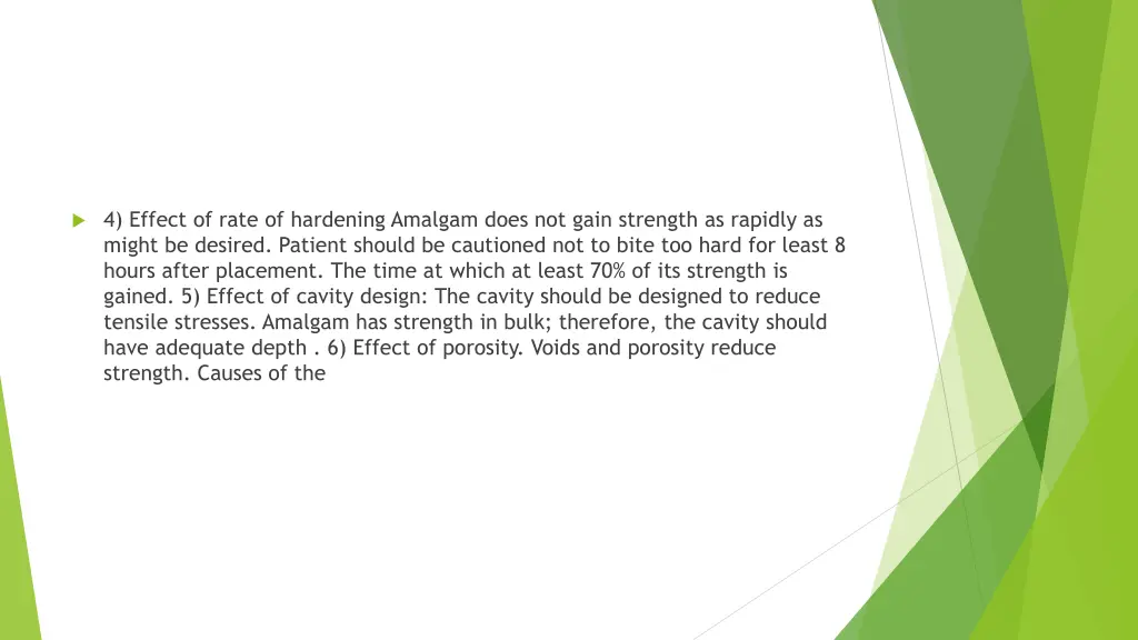 4 effect of rate of hardening amalgam does