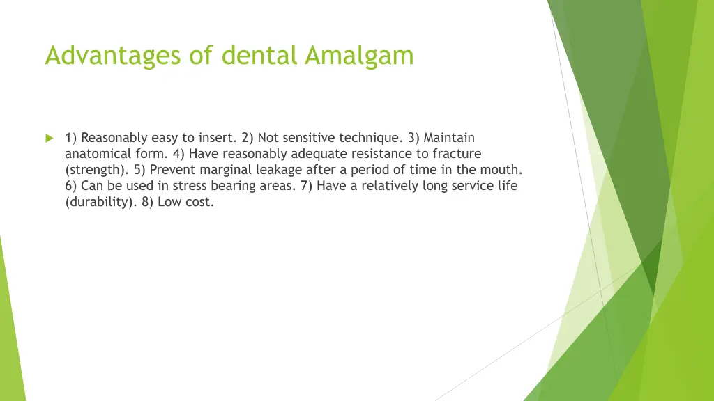 advantages of dental amalgam