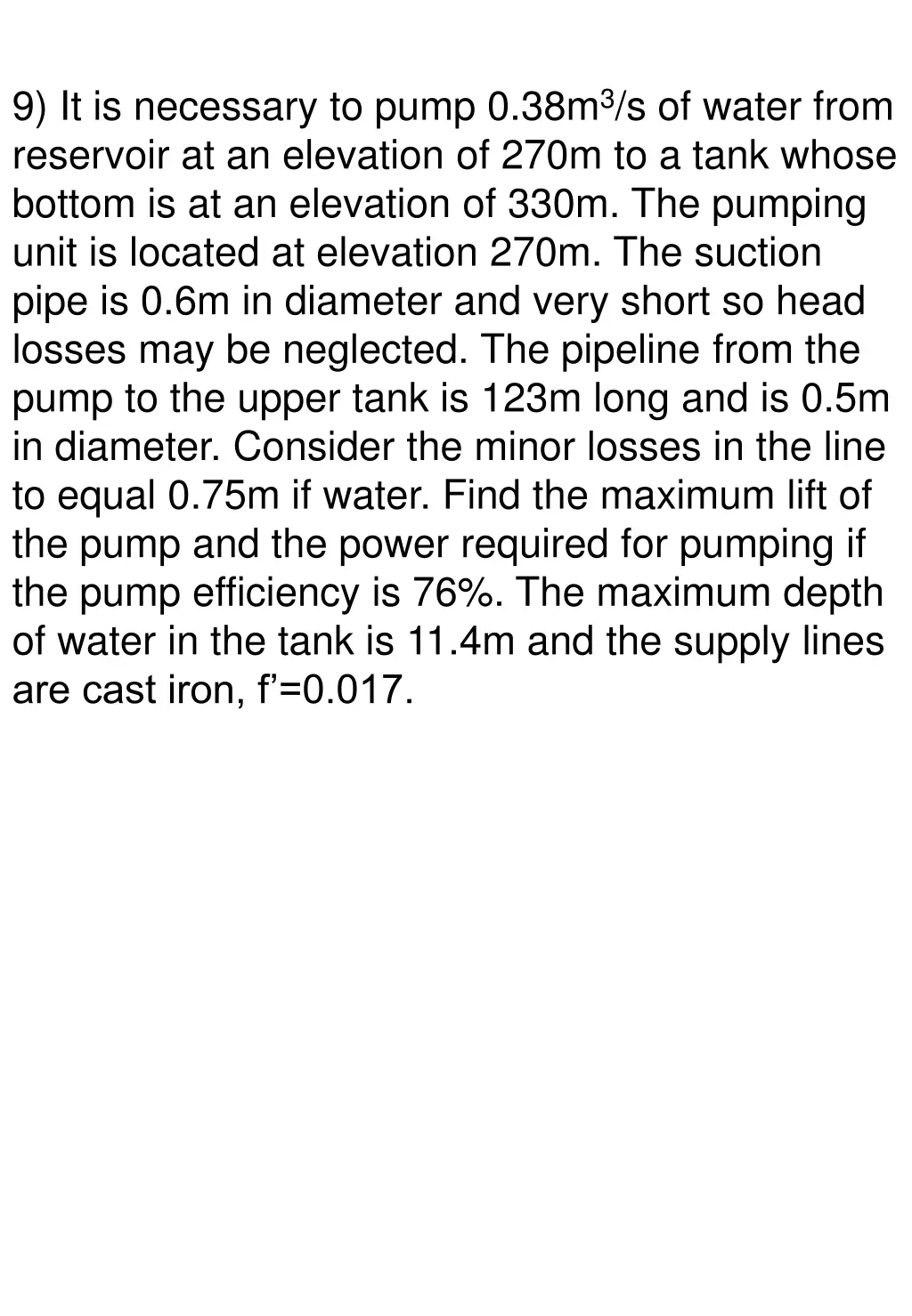 9 it is necessary to pump 0 38m 3 s of water from