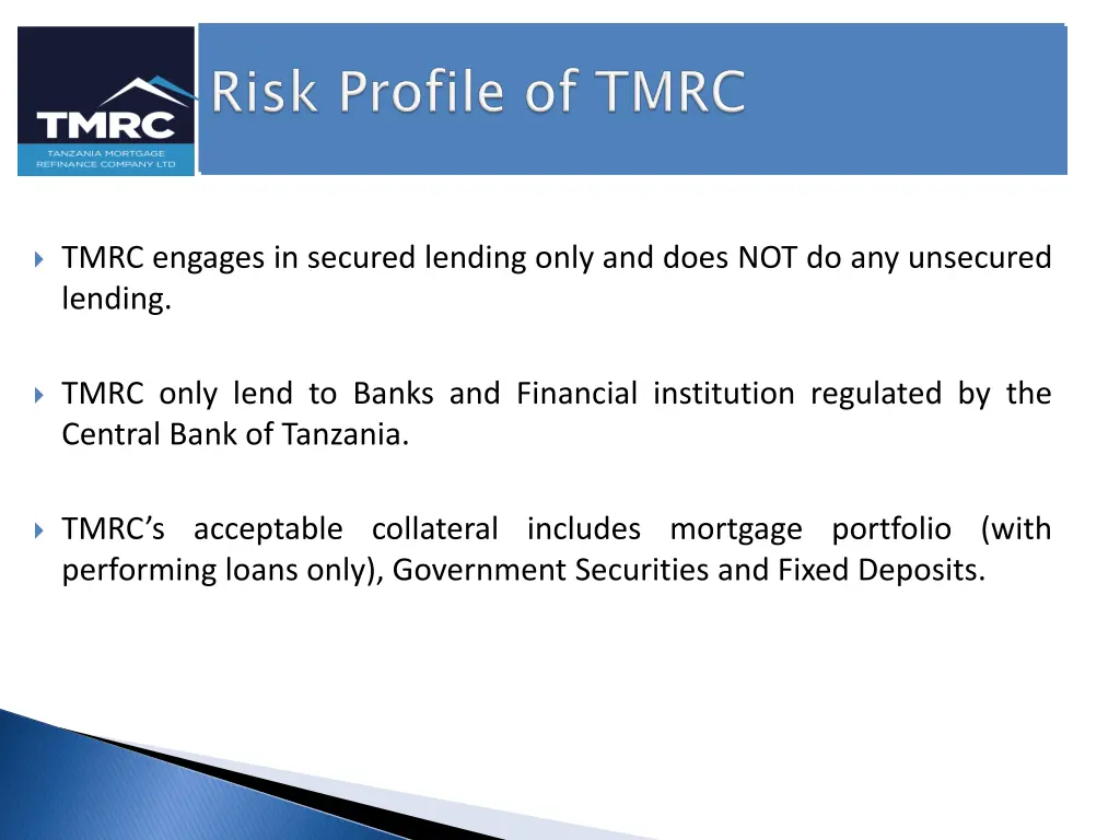 tmrc engages in secured lending only and does