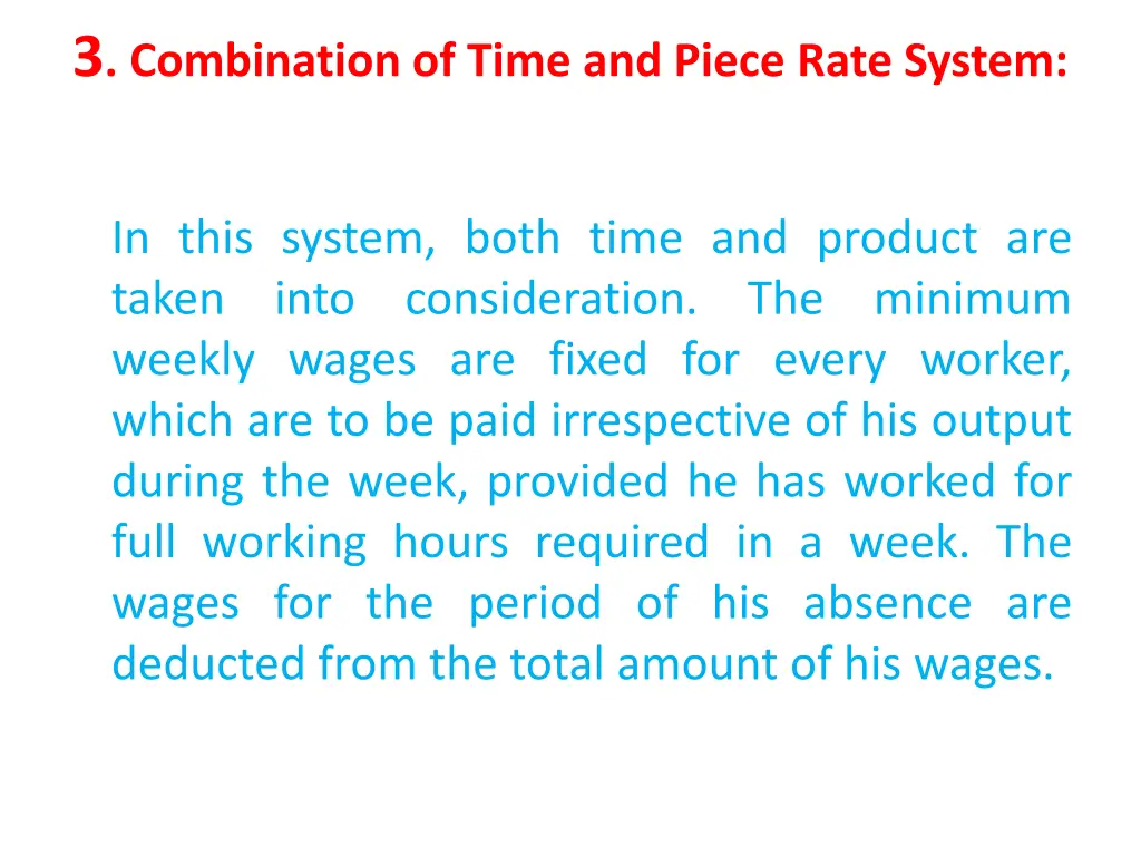 3 combination of time and piece rate system