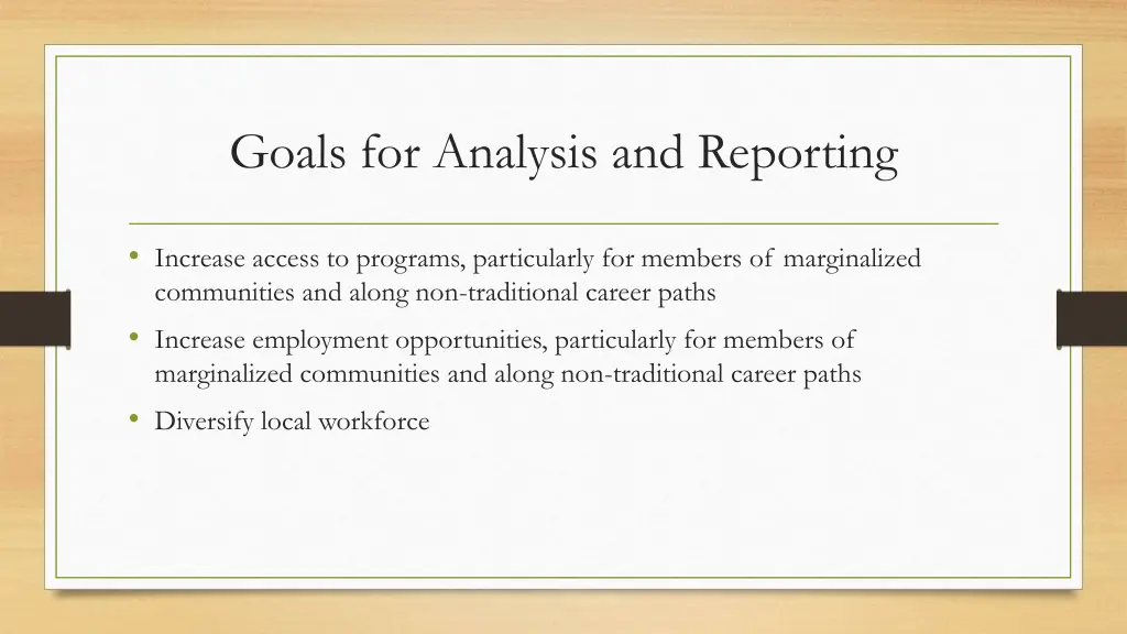 goals for analysis and reporting