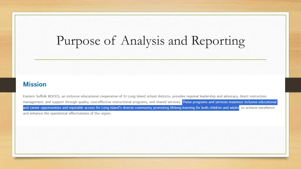 purpose of analysis and reporting