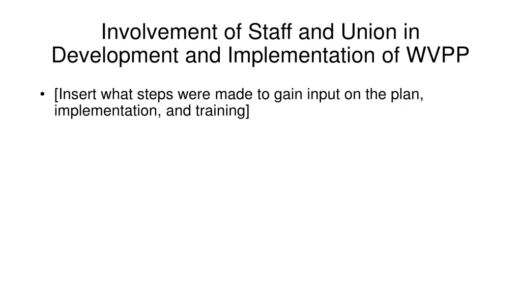 involvement of staff and union in development