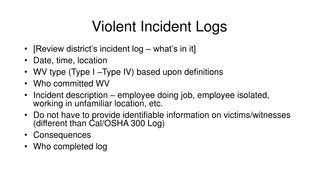 violent incident logs