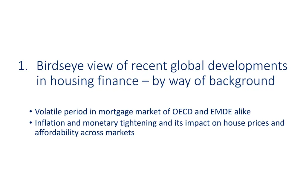 1 birdseye view of recent global developments