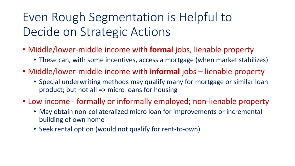 even rough segmentation is helpful to decide