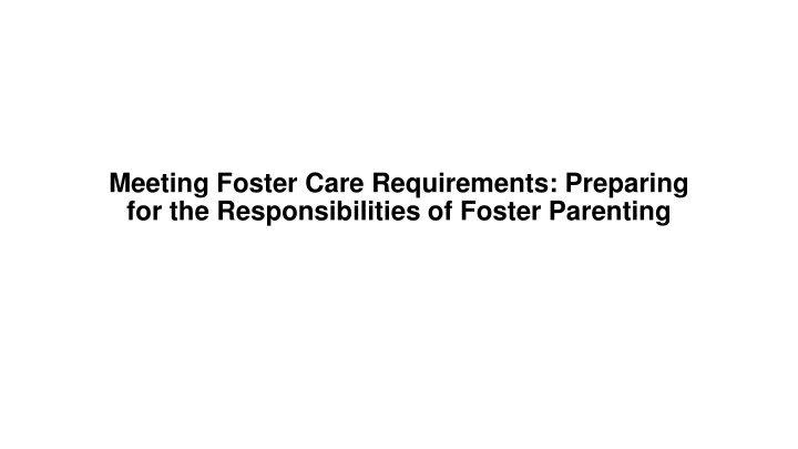 meeting foster care requirements preparing