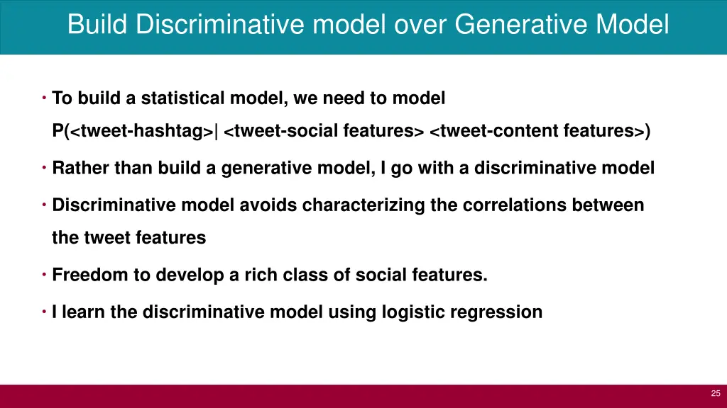 build discriminative model over generative model