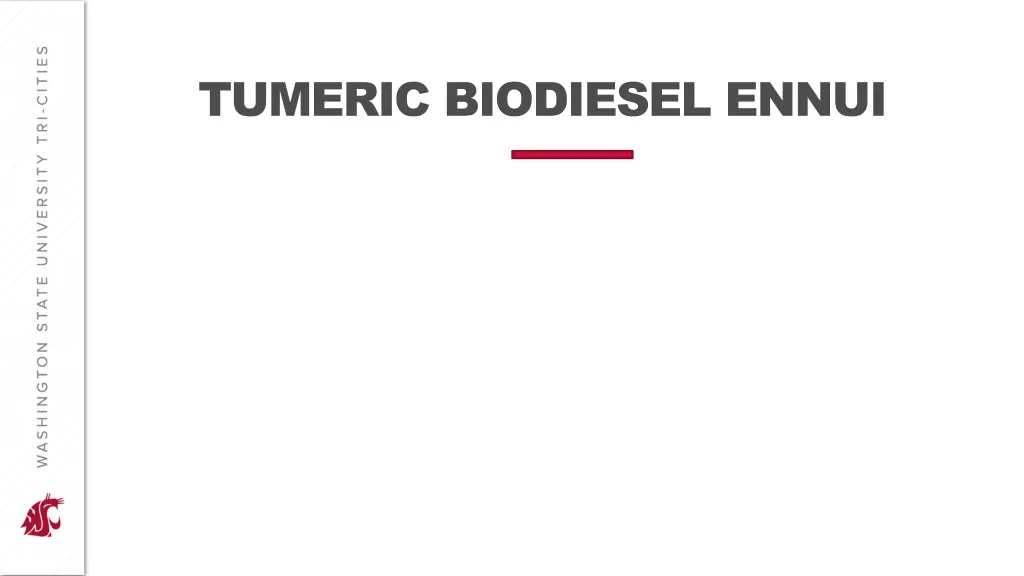 tumeric biodiesel ennui