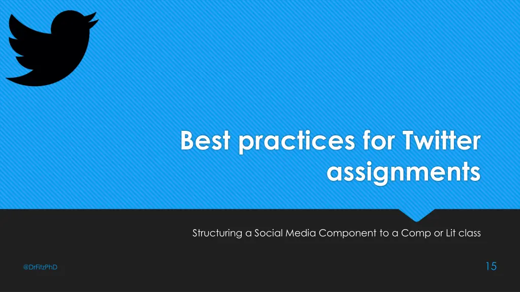 best practices for twitter assignments