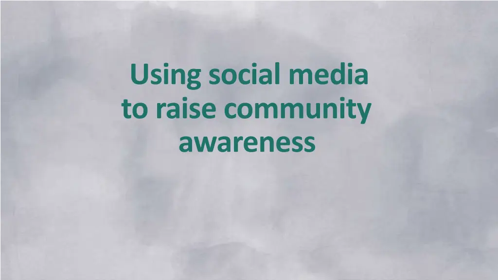 using social media to raise community awareness