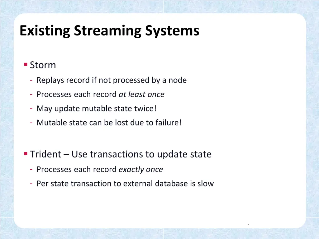 existing streaming systems