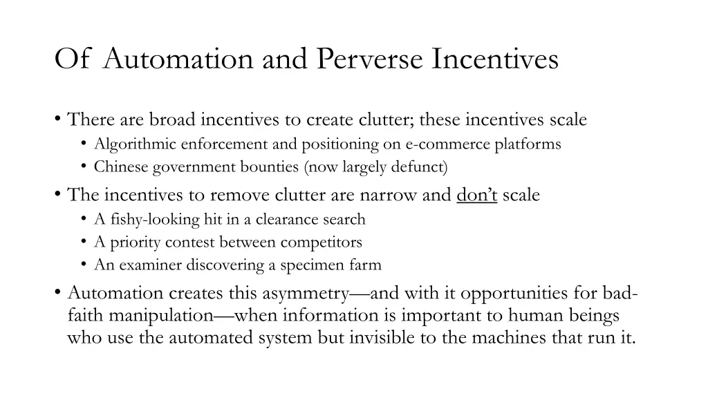 of automation and perverse incentives