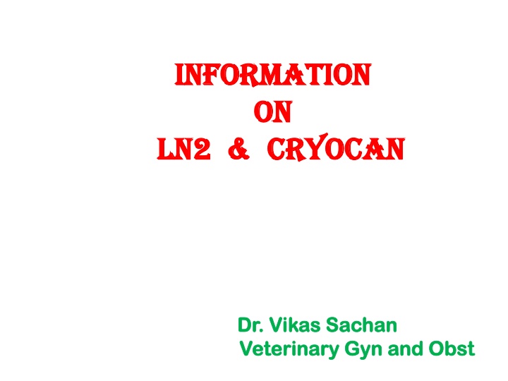 information information on on ln2 ln2 cryocan