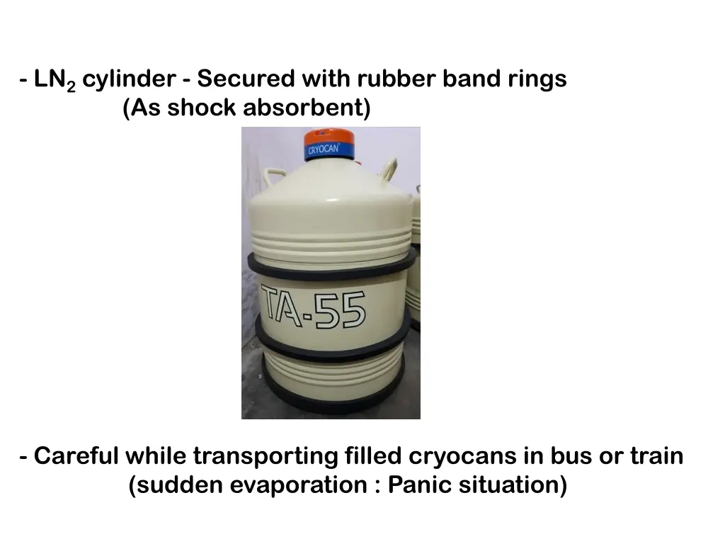 ln 2 cylinder secured with rubber band rings