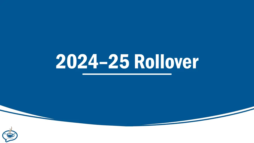 2024 25 rollover