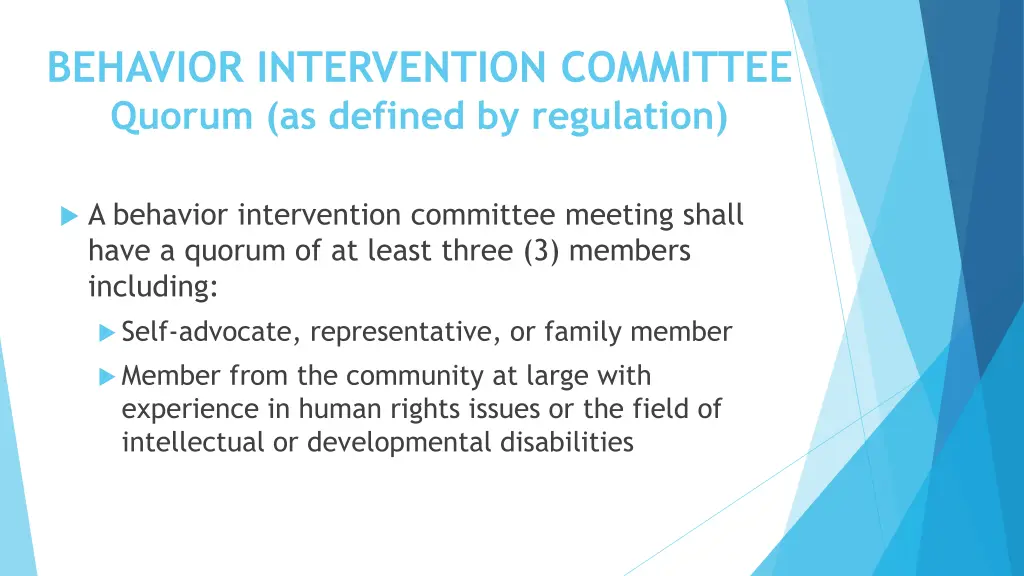 behavior intervention committee quorum as defined