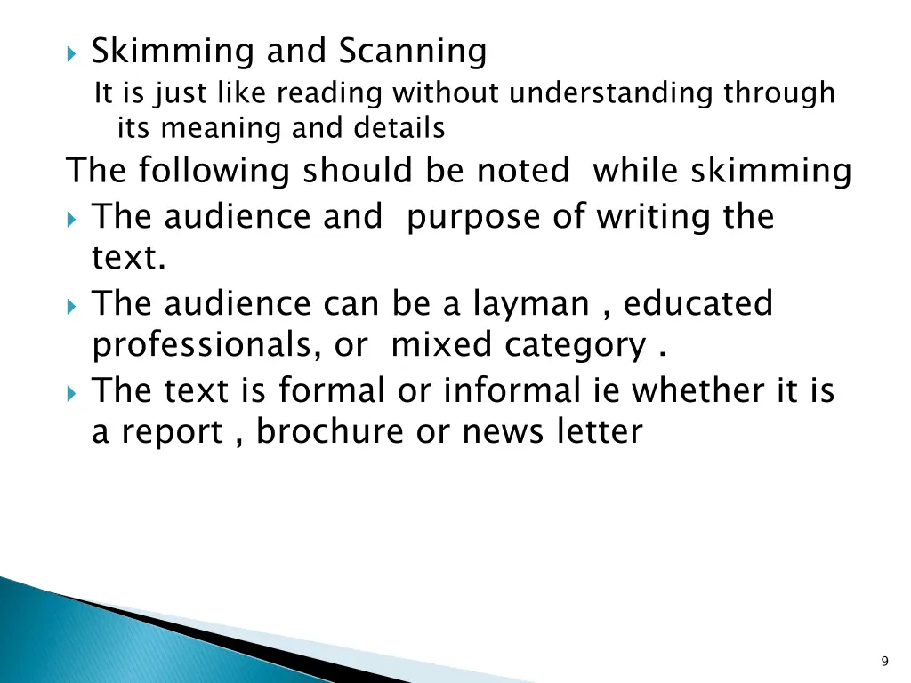 skimming and scanning it is just like reading