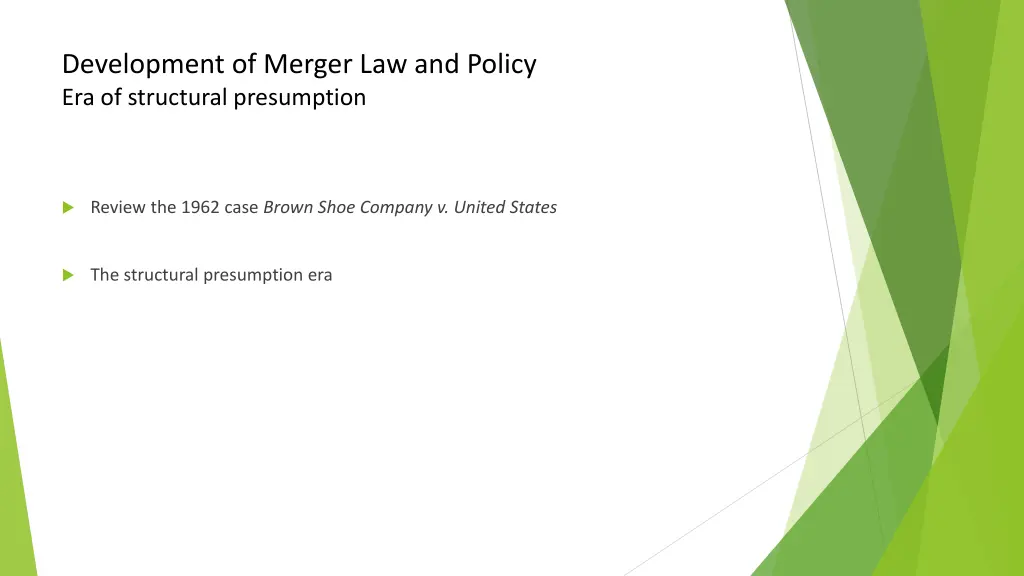 development of merger law and policy