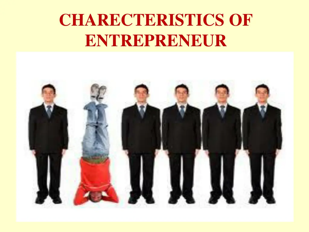 charecteristics of entrepreneur