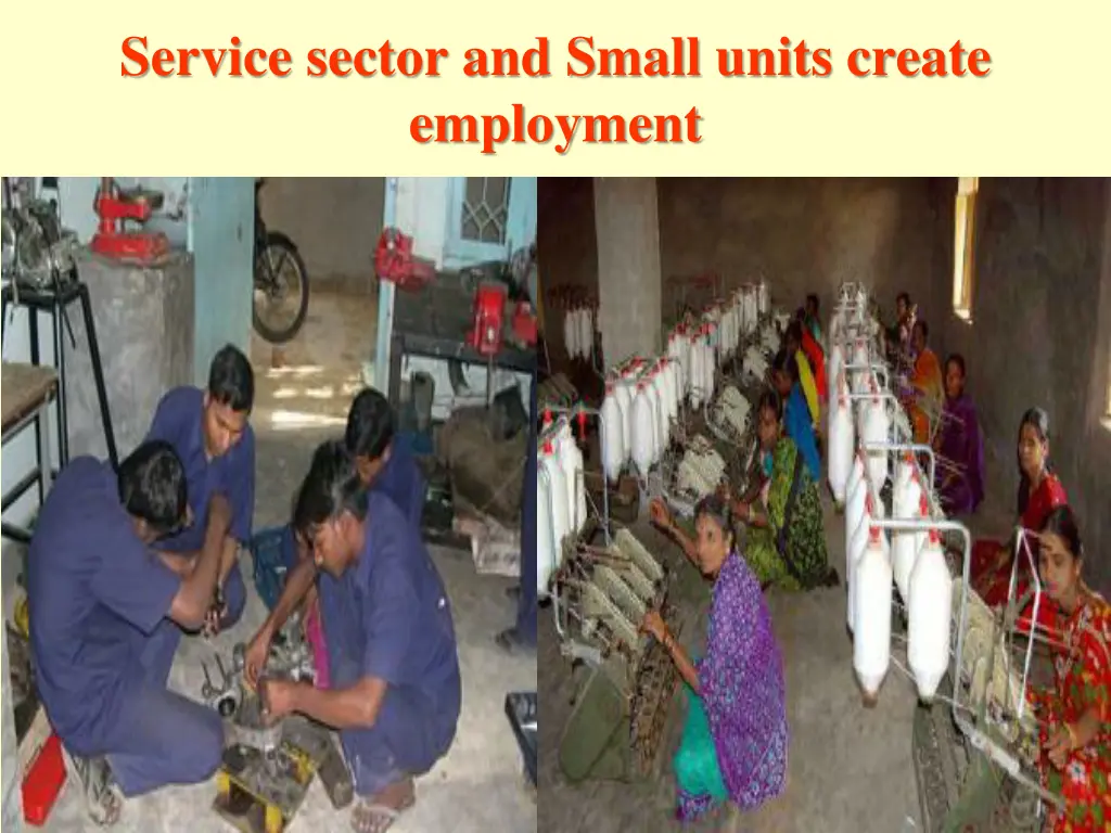 service sector and small units create employment