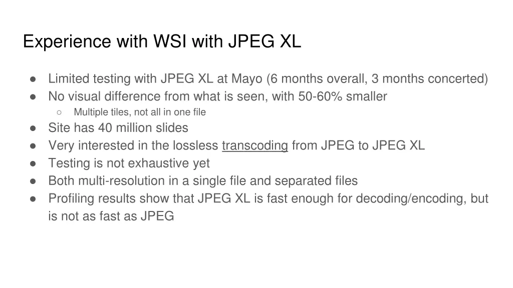 experience with wsi with jpeg xl