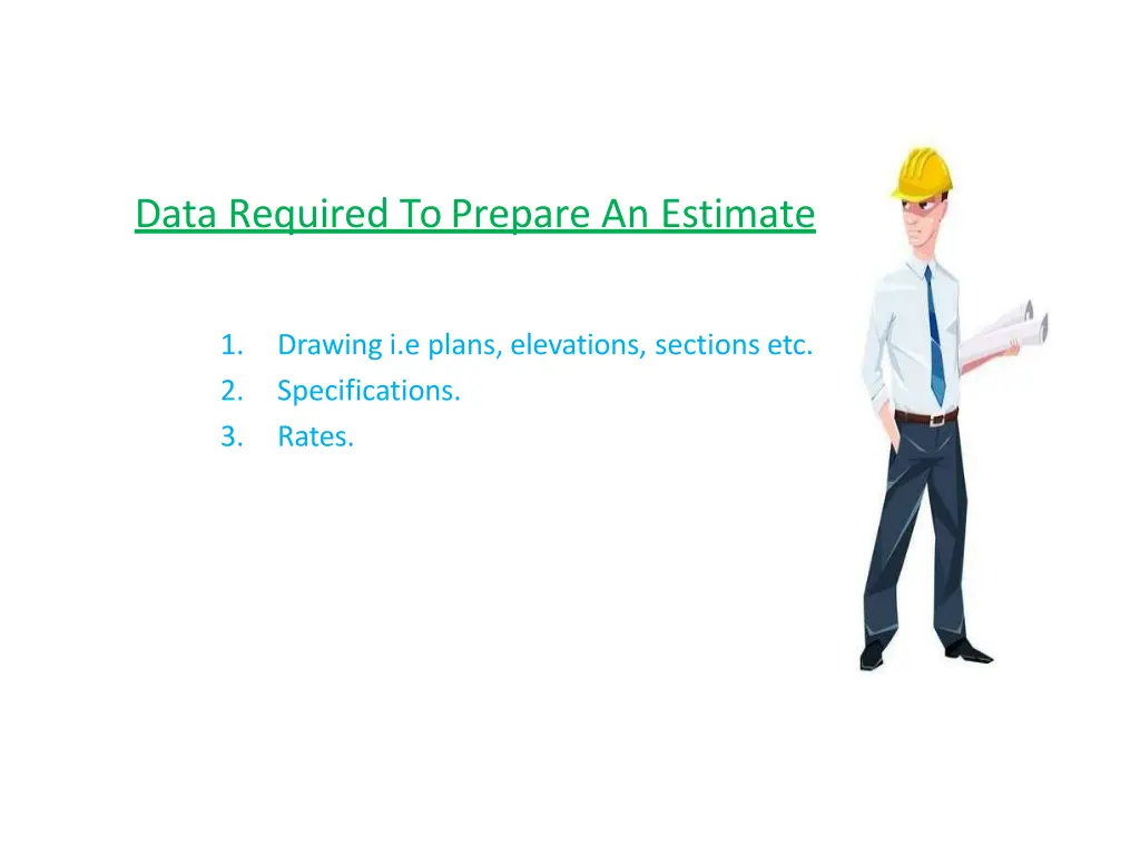 data required toprepare an estimate