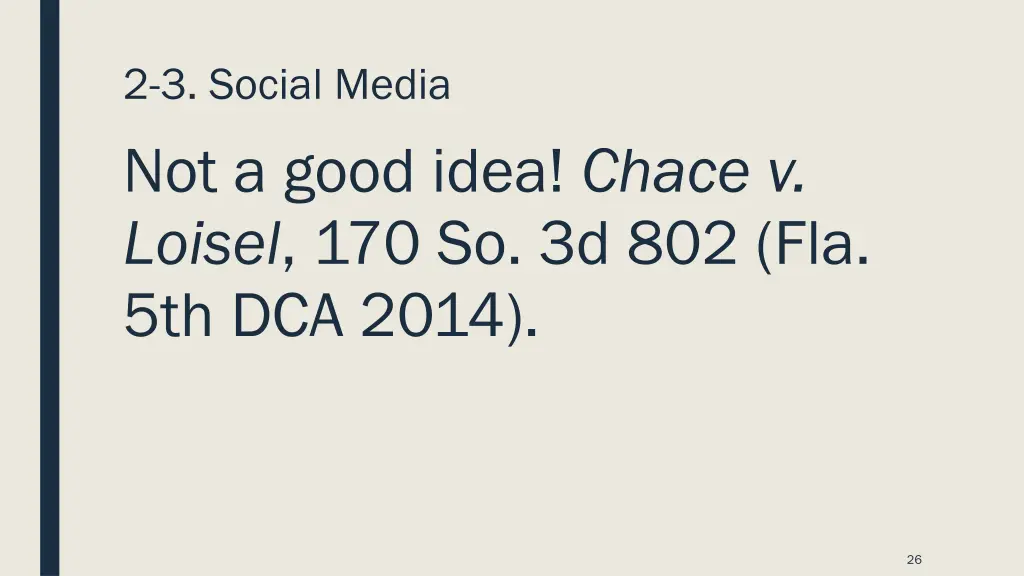 2 3 social media not a good idea chace v loisel