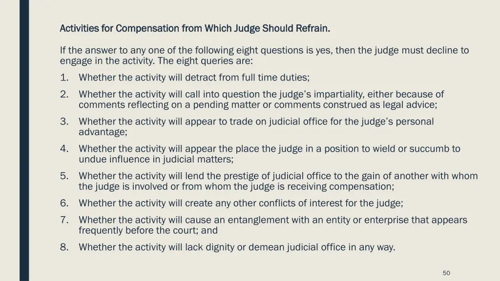 activities for compensation from which judge