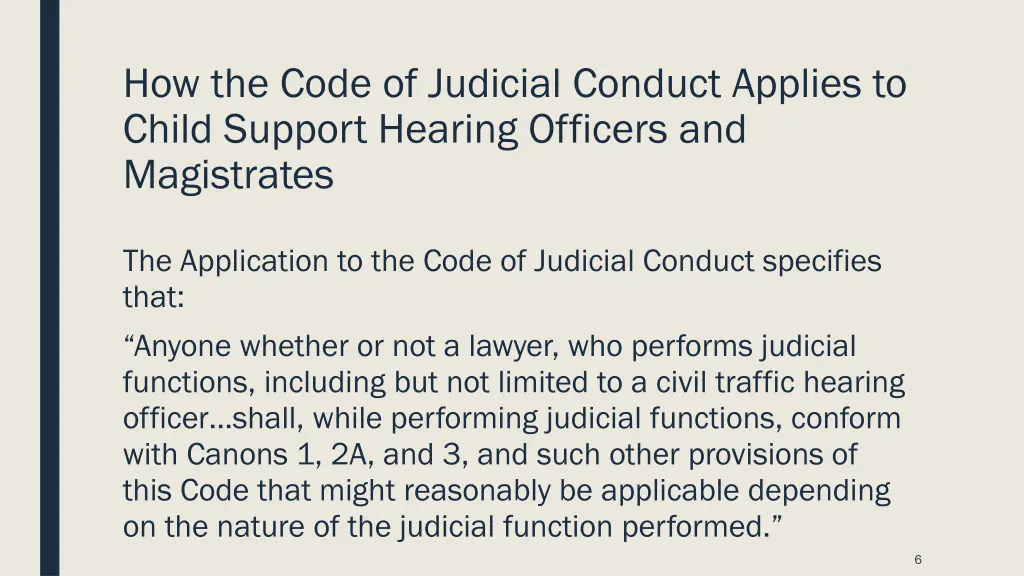 how the code of judicial conduct applies to child