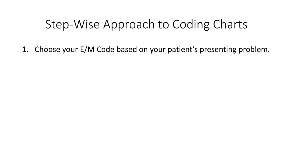 step wise approach to coding charts