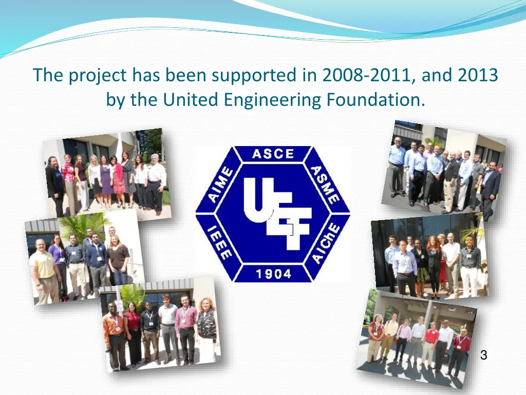 the project has been supported in 2008 2011