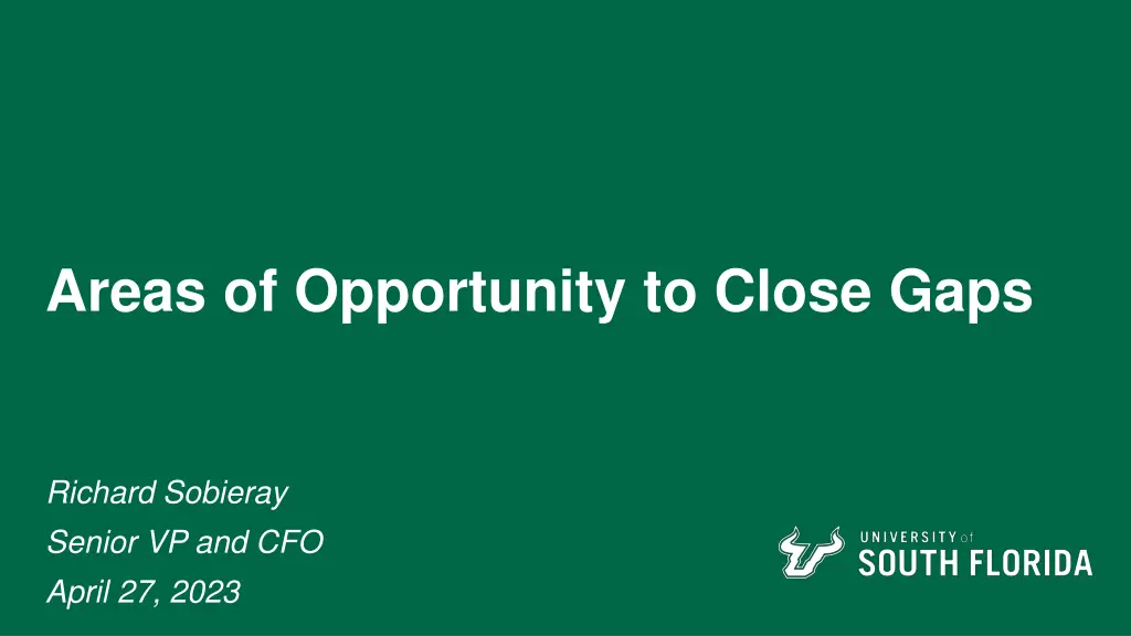 areas of opportunity to close gaps