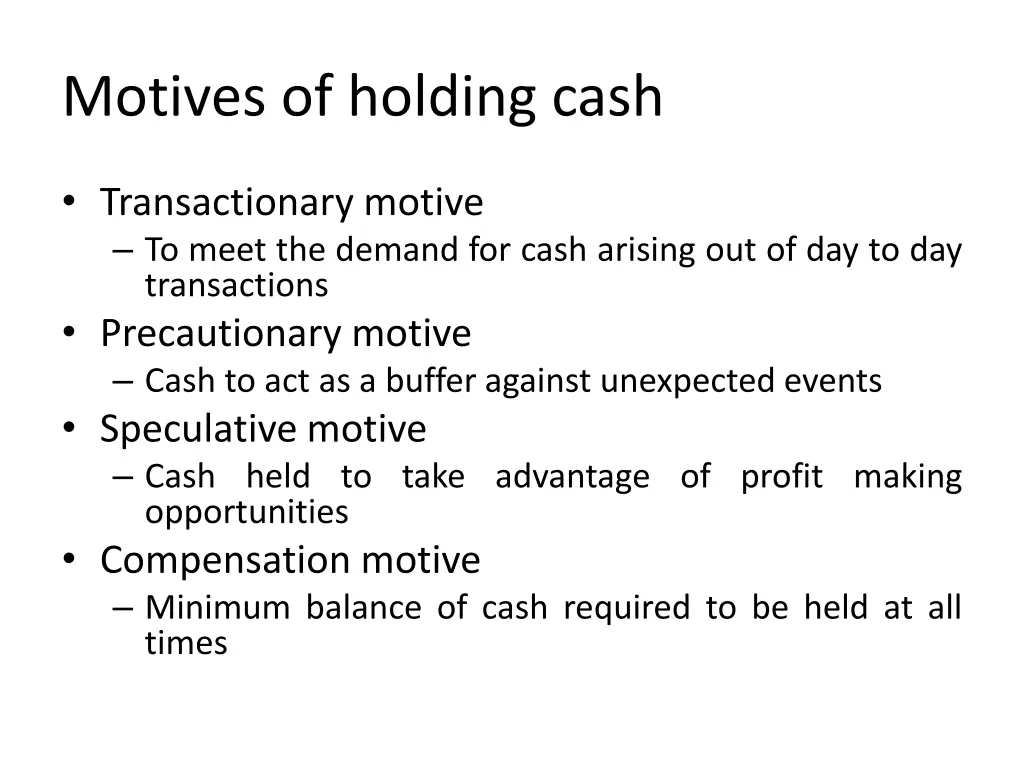 motives of holding cash