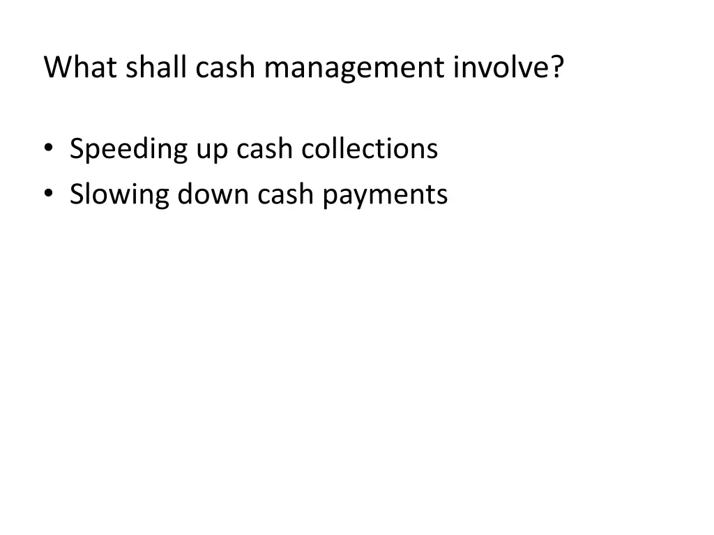 what shall cash management involve