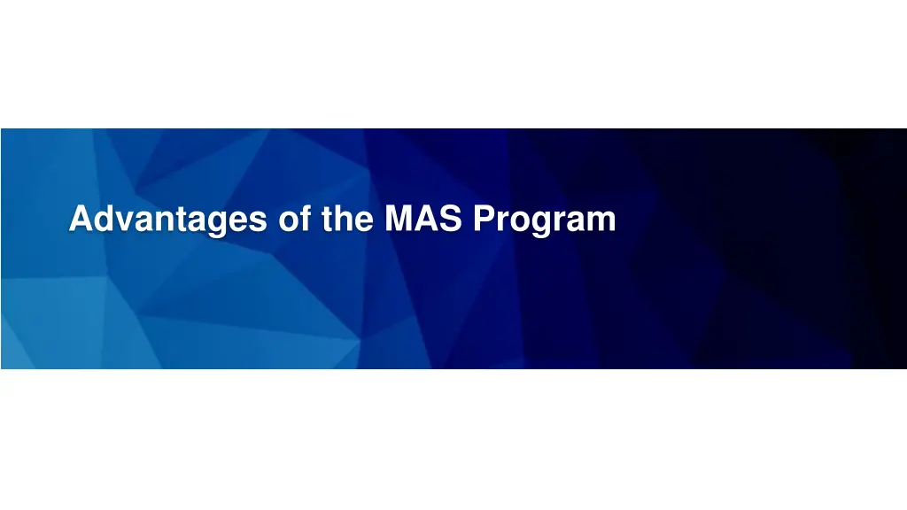 advantages of the mas program