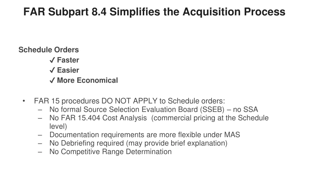 far subpart 8 4 simplifies the acquisition process