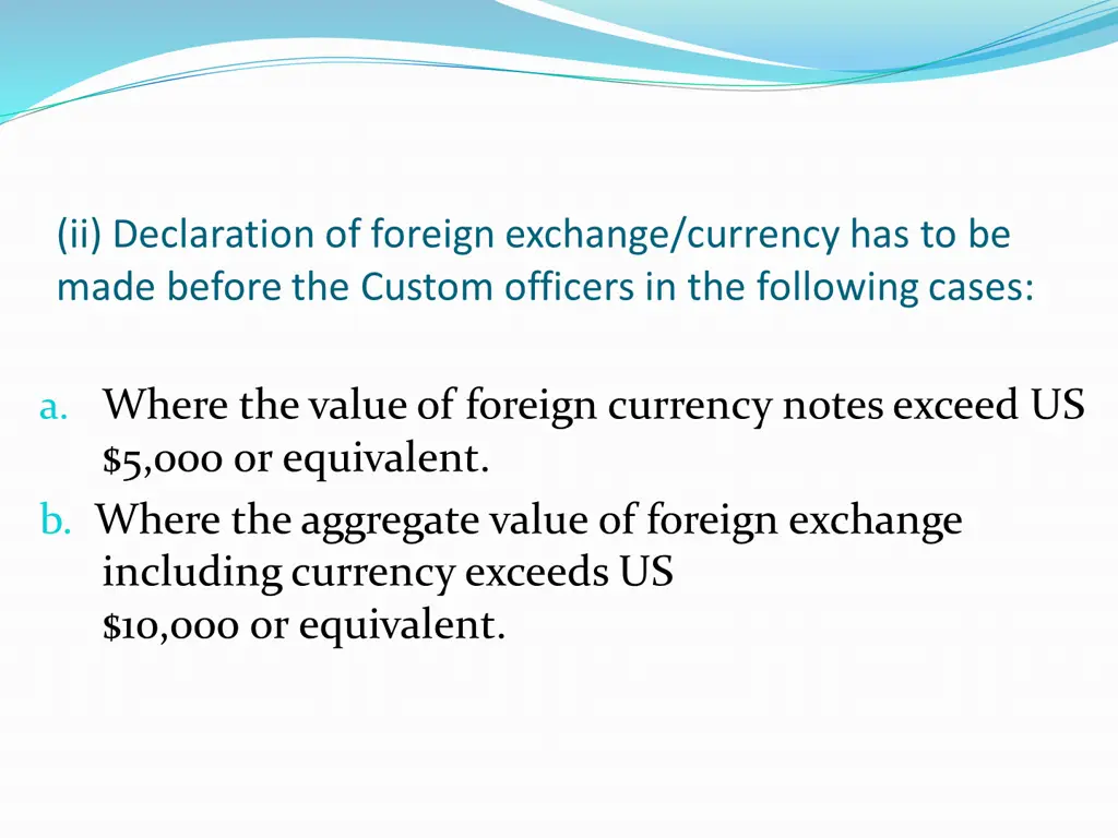 ii declaration of foreign exchange currency