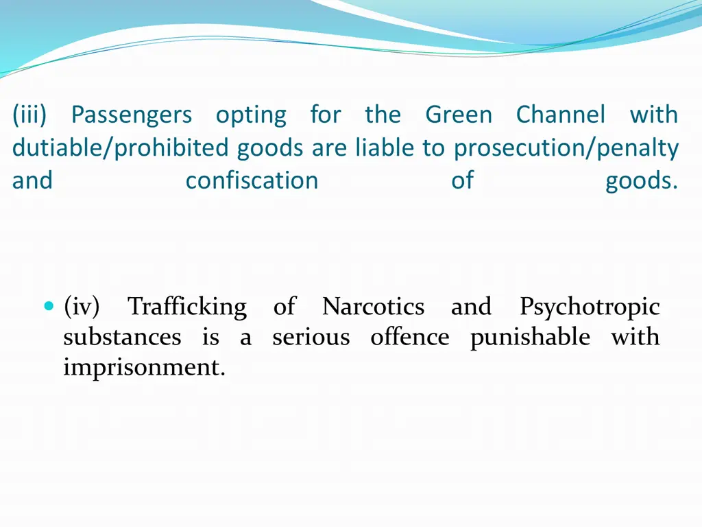 iii passengers opting for the green channel with