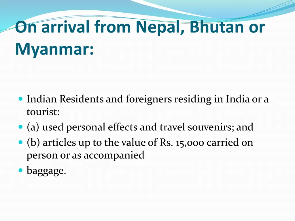 on arrival from nepal bhutan or myanmar