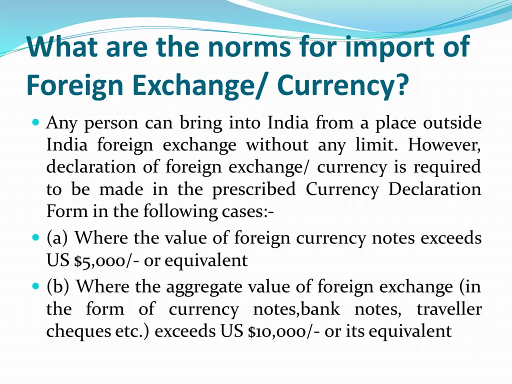 what are the norms for import of foreign exchange