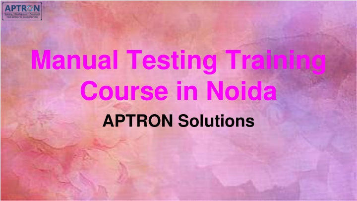 manual testing training course in noida aptron