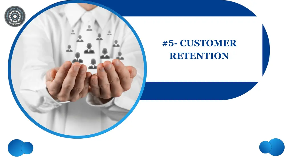 5 customer retention