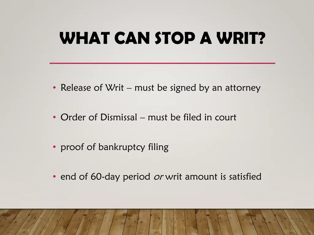 what can stop a writ