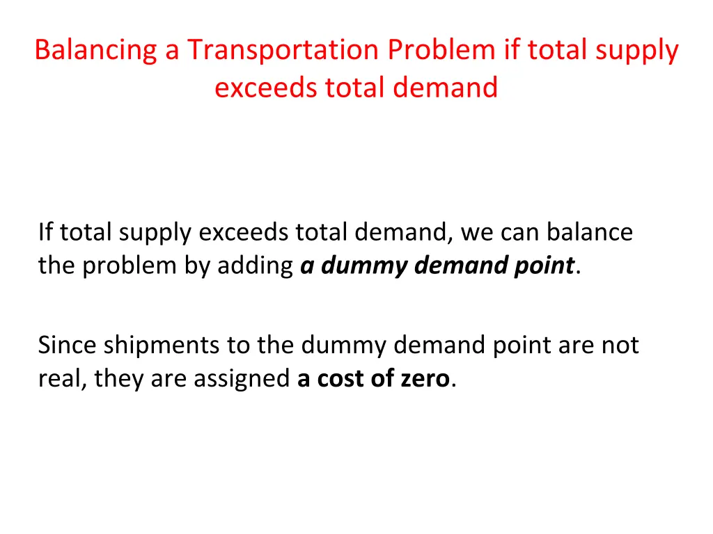 balancing a transportation problem if total