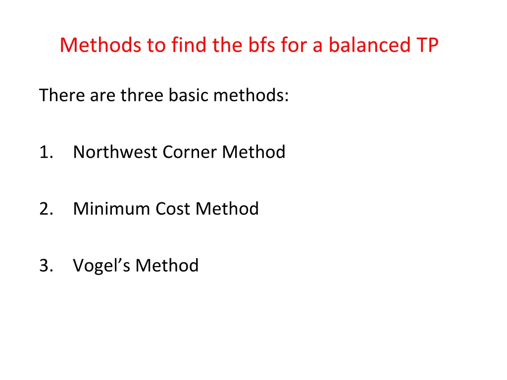 methods to find the bfs for a balanced tp