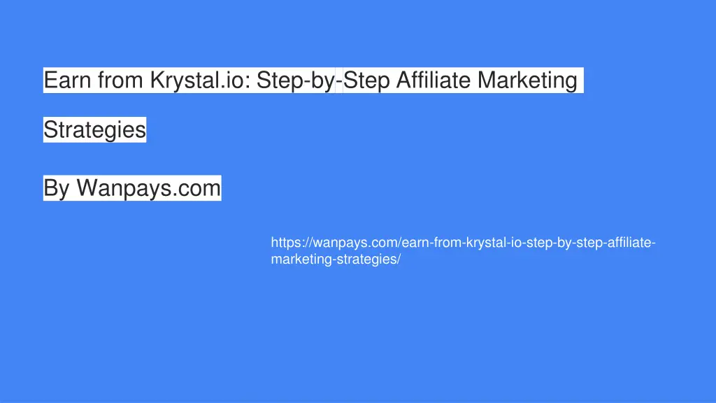 earn from krystal io step by step affiliate